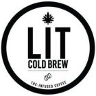 LIT COLD BREW THC-INFUSED COFFEE