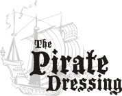 THE PIRATE DRESSING