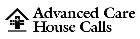 ADVANCED CARE HOUSE CALLS