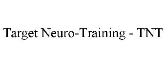 TARGET NEURO-TRAINING - TNT