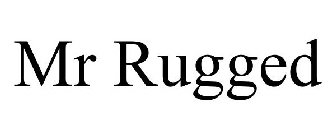 MR RUGGED