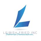 LEIBISH FRIED INC PROMOTING PROFESSIONALISM