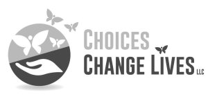 CHOICES CHANGE LIVES LLC