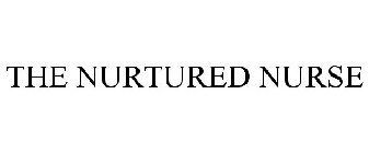 THE NURTURED NURSE
