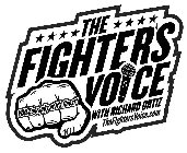 THE FIGHTER'S VOICE VOICEOGRAPHY AT IT'S FINEST! WITH RICHARD ORTIZ THEFIGHTERSVOICE.COM 10
