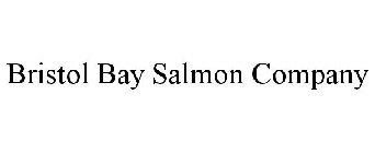 BRISTOL BAY SALMON COMPANY