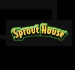 THE SPROUT HOUSE