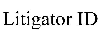 LITIGATOR ID