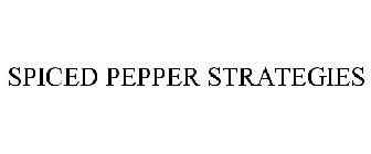 SPICED PEPPER STRATEGIES