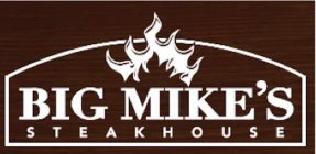 BIG MIKE'S STEAKHOUSE