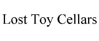 LOST TOY CELLARS