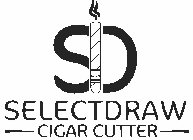 SD SELECT DRAW CIGAR CUTTER