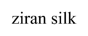 ZIRAN SILK