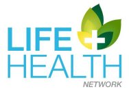 LIFE + HEALTH NETWORK