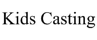KIDS CASTING