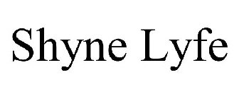 SHYNE LYFE