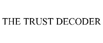 THE TRUST DECODER