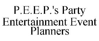 P.E.E.P.'S PARTY ENTERTAINMENT EVENT PLANNERS