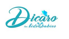 DICARO FOR KIDS & BABIES