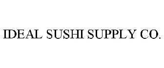 IDEAL SUSHI SUPPLY CO.