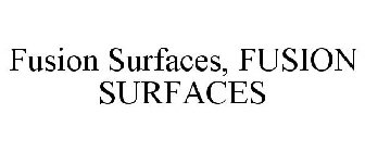 FUSION SURFACES, FUSION SURFACES