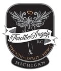 THROTTLE ANGELS RC STRENGTH · LOYALTY ·RESPECT MICHIGAN