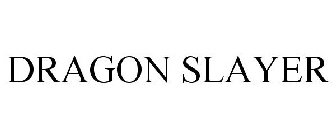DRAGON SLAYER