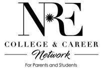 NRE COLLEGE & CAREER NETWORK FOR PARENTS AND STUDENTS