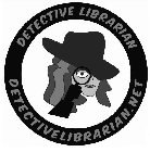 DETECTIVE LIBRARIAN DETECTIVELIBRARIAN.NET