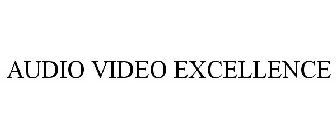 AUDIO VIDEO EXCELLENCE
