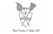 NF&S NEAT FREAKS & SLOBS LLC