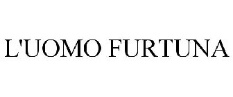 L'UOMO FURTUNA