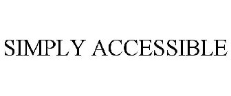 SIMPLY ACCESSIBLE