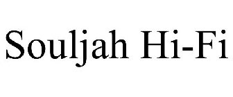 SOULJAH HI-FI