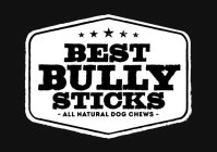 BEST BULLY STICKS ALL NATURAL DOG CHEWS
