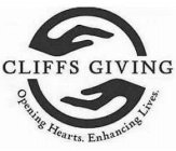 CLIFFS GIVING OPENING HEARTS. ENHANCING LIVES.
