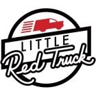 LITTLE RED TRUCK