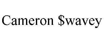 CAMERON $WAVEY