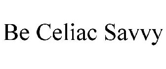 BE CELIAC SAVVY