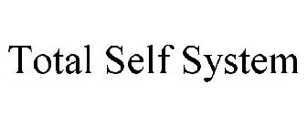 TOTAL SELF SYSTEM