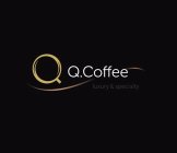 Q.COFFEE LUXURY & SPECIALTY