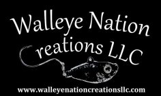 WALLEYE NATION CREATIONS LLC