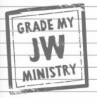 GRADE MY JW MINISTRY