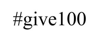 #GIVE100