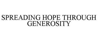 SPREADING HOPE THROUGH GENEROSITY