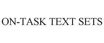 ON-TASK TEXT SETS
