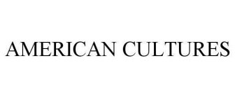 AMERICAN CULTURES