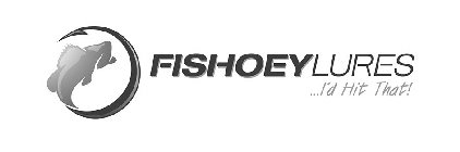 FISHOEY LURES ...I'D HIT THAT!