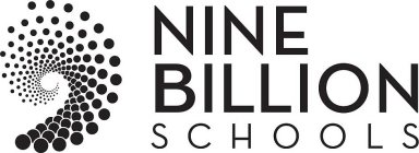 9 NINE BILLION SCHOOLS