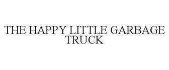 THE HAPPY LITTLE GARBAGE TRUCK
